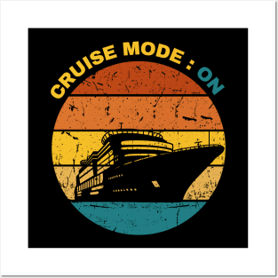 Cruise Mode On Posters and Art